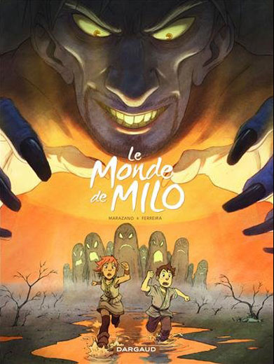 Le Monde de Milo – cycle 1, T2, bd chez Dargaud de Marazano, Ferreira