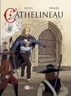 Cathelineau, bd chez Artège Editions de Dupuy, Parenteau-Denoël, Anna