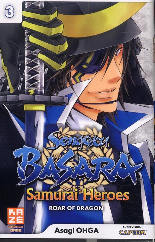  Sengoku Basara Samurai Heroes - Roar of dragon T3, manga chez Kazé manga de Ohga