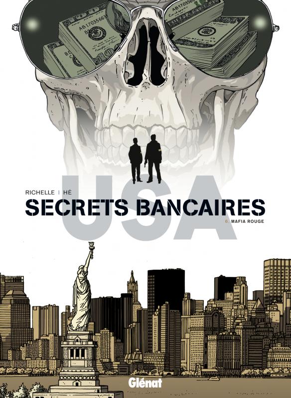  Secrets bancaires USA – cycle 3, T6, bd chez Glénat de Richelle, Hé, Lambin, Dupeyrat