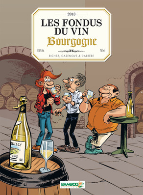 Les Fondus du vin T2 : Bourgogne (0), bd chez Bamboo de Cazenove, Richez, Carrère, Amouriq, Mirabelle