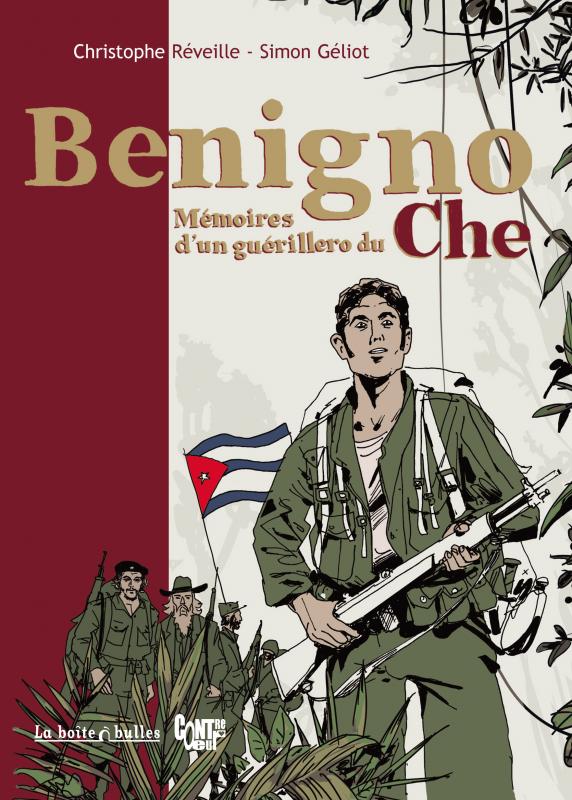 Benigno : Mémoires d'un guérillero du Che (0), bd chez La boîte à bulles de Réveille, Géliot