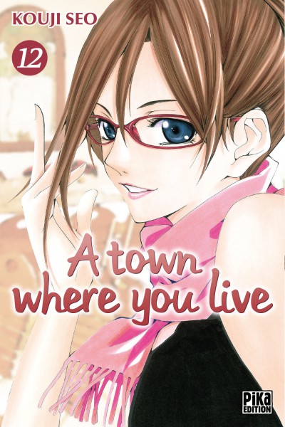 A Town where you live T12, manga chez Pika de Kouji