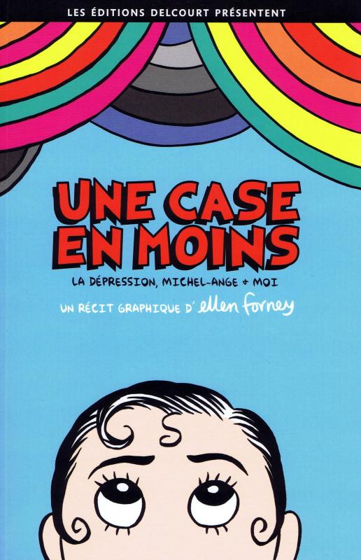 Une case en moins : La dépression, Michel-Ange + moi (0), comics chez Delcourt de Forney