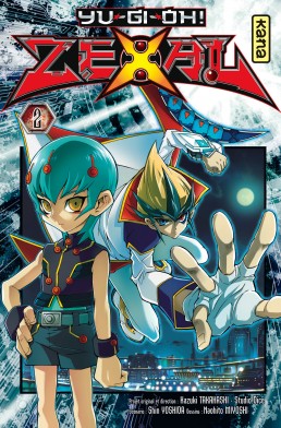  Yu-Gi-Oh ! Zexal  T2, manga chez Kazé manga de Takahashi, Yoshida, Naoto
