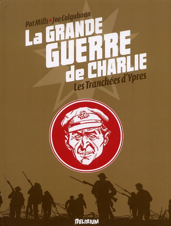La grande guerre de Charlie T5 : Les tranchées d'Yprès (0), comics chez Delirium de Mills, Colquhoun