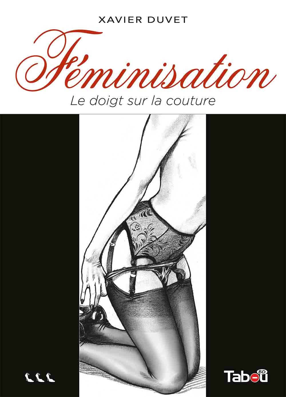 Féminisation T3 : Le doigt sur la couture (0), bd chez Tabou de Duvet
