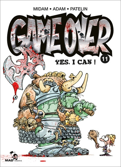  Game Over T11 : Yes I can (0), bd chez Mad Fabrik de Midam, Patelin, Adam, Mariolle, Angèle