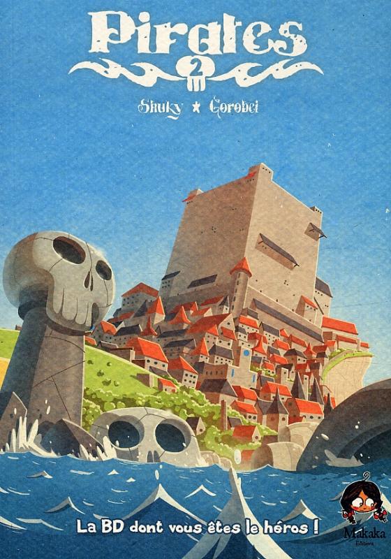  Pirates - Journal d'un héros T2, bd chez Makaka éditions de Shuky, Gorobei