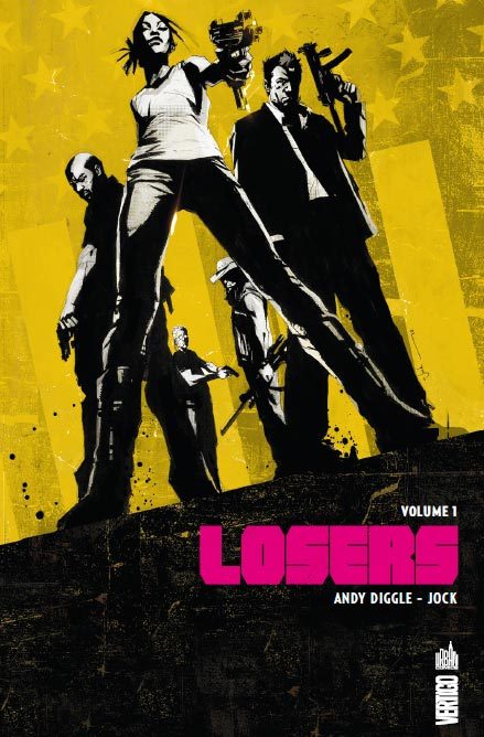 The losers T1, comics chez Urban Comics de Diggle, Jock, Martinbrough, Loughridge