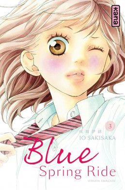  Blue spring ride T3, manga chez Kana de Sakisaka