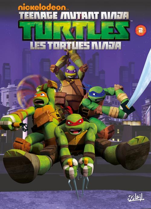 Teenage Mutant Ninja Turtles – cycle 1 : Les Tortues Ninja, T2 : La Menace des Kraang (0), comics chez Soleil de Sternin, Ventimilia, Eisinger