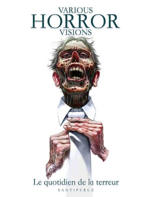 Various Horror Visions : Le quotidien de la terreur (0), comics chez Diabolo éditions de Santipérez
