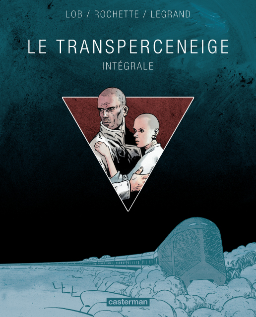Le Transperceneige, bd chez Casterman de Legrand, Lob, Rochette