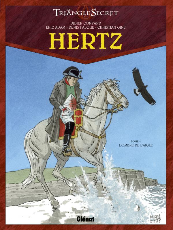  Hertz – cycle 2, T4 : L'Ombre de l'Aigle (0), bd chez Glénat de Adam, Convard, Gine, Falque, Lecot, Juillard
