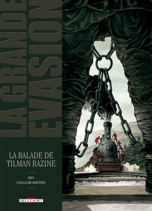 La Grande évasion T8 : La balade de Tilman Razine (0), bd chez Delcourt de Kris, Martinez, Delf