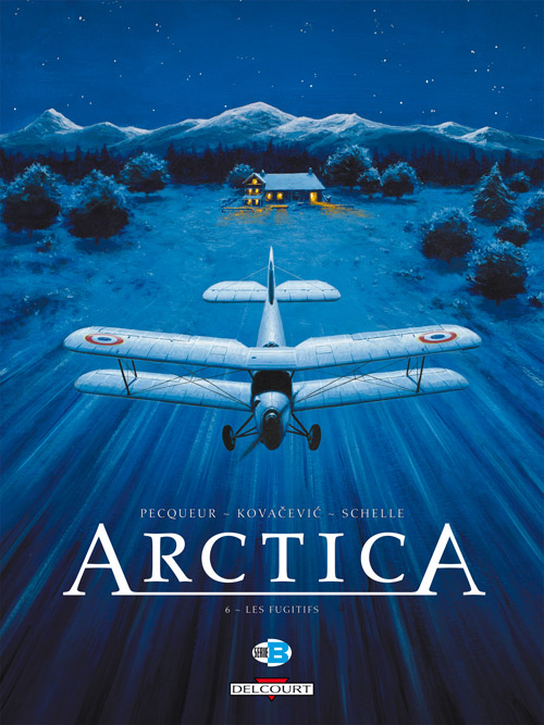  Arctica T6 : Les Fugitifs (0), bd chez Delcourt de Pecqueur, Kovačević, Schelle