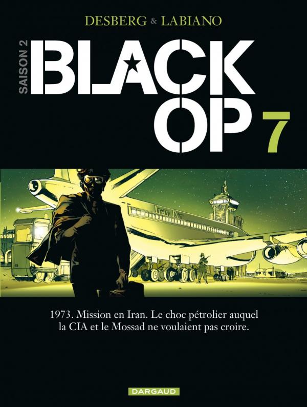  Black OP – Saison 2, T7, bd chez Dargaud de Desberg, Labiano