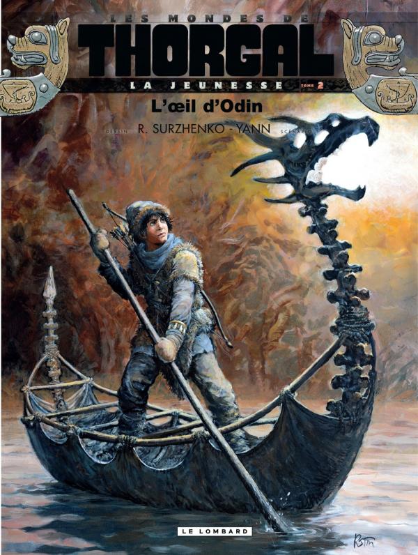 Les Mondes de Thorgal – cycle La jeunesse de Thorgal, T2 : L'œil d'Odin (0), bd chez Le Lombard de Yann, Surzhenko