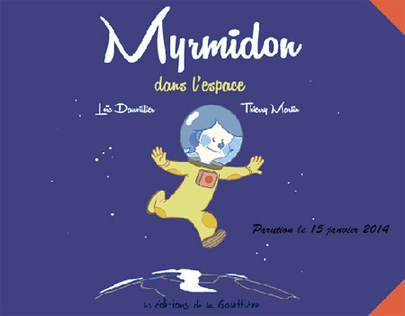  Myrmidon T2 : Dans l'espace (0), bd chez Editions de la Gouttière de Dauvillier, Martin