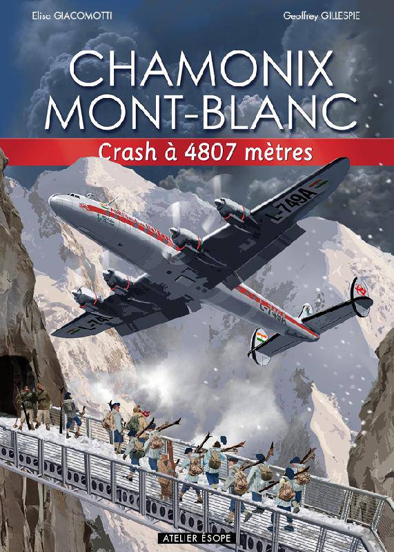  Chamonix Mont-Blanc T2 : Crash à 4807 mètres (0), bd chez Atelier Esope de Giacomotti, Gillespie