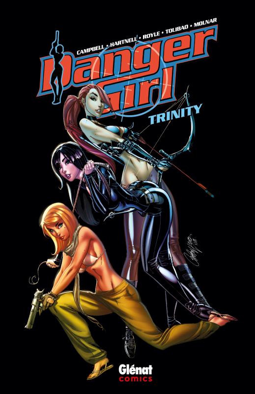 Danger girl : Trinity (0), comics chez Glénat de Hartnell, Tolibao, Molnar, Royle, Fajardo Jr, Campbell