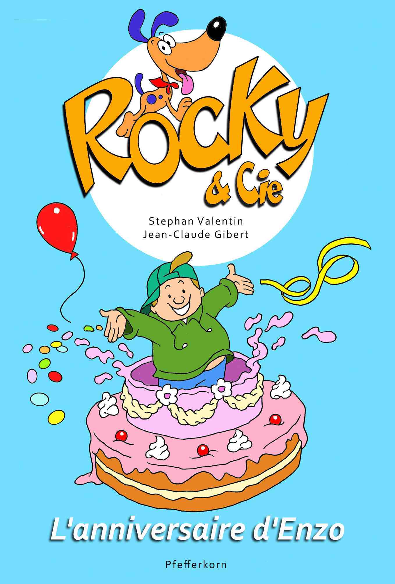  Rocky & Cie T3 : L'anniversaire d'Enzo (0), bd chez Pfefferkorn de Valentin, Gibert