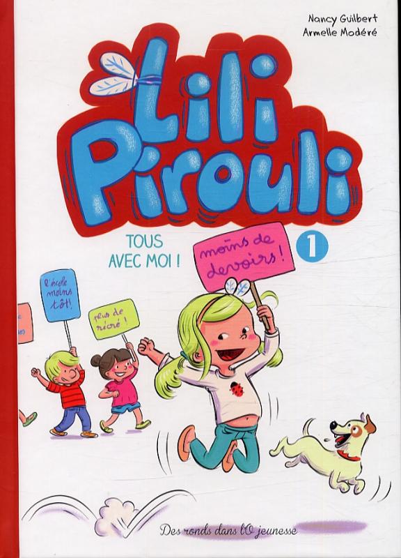  Lili Pirouli T1 : Tous avec moi ! (0), bd chez Des ronds dans l'O de Guilbert, Modéré