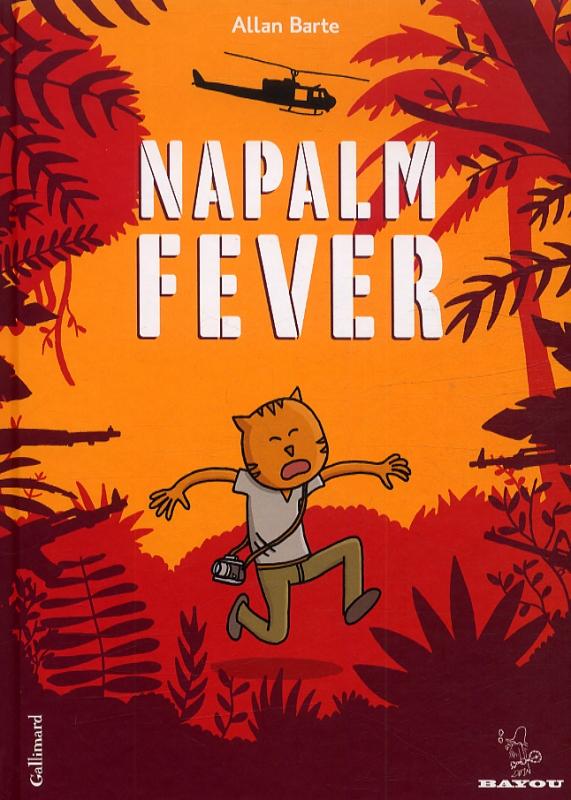 Napalm Fever, bd chez Gallimard de Barte