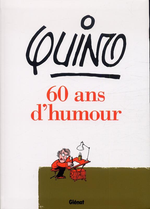 60 ans d'humour, bd chez Glénat de Quino