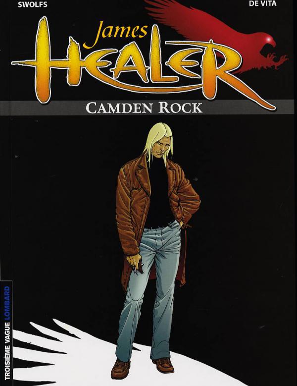  James Healer T1 : Camden rock (0), bd chez Le Lombard de Swolfs, de Vita, Swolfs
