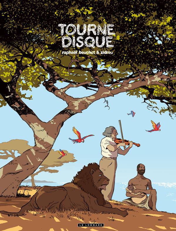  Trilogie africaine T2 : Tourne-Disque (0), bd chez Le Lombard de Zidrou, Beuchot