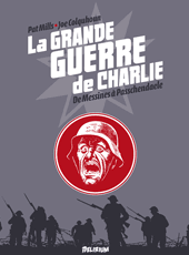 La grande guerre de Charlie T6 : De Messines à Passchendaele (0), comics chez Delirium de Mills, Colquhoun