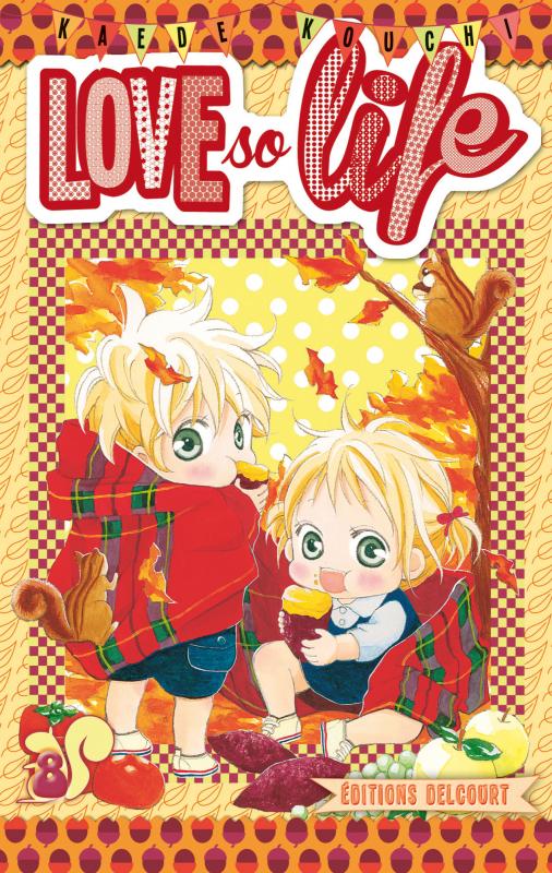  Love so life T8, manga chez Delcourt de Kouchi