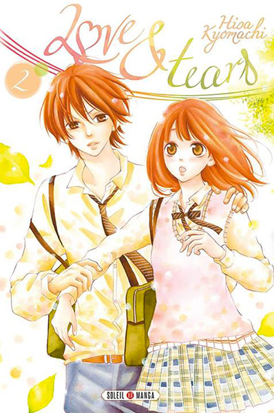  Love & tears T1, manga chez Soleil de Kyomachi