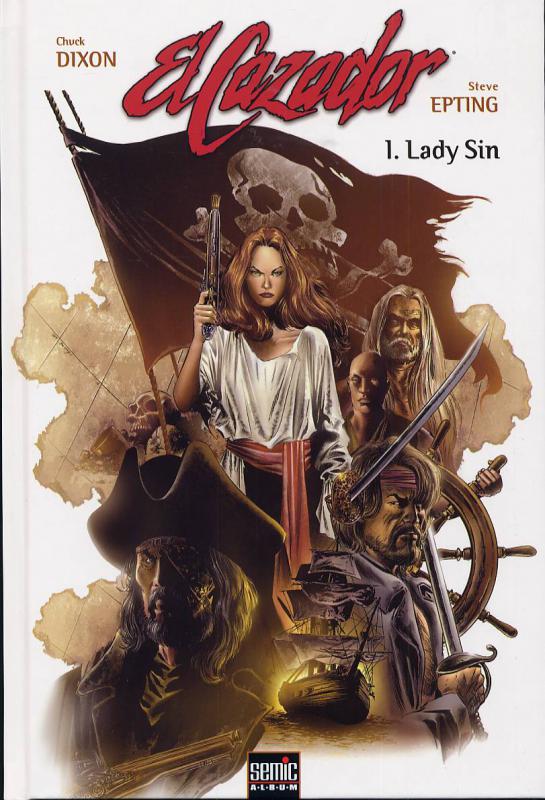El Cazador T1 : Lady Sin (0), comics chez Semic de Dixon, Epting, d' Armata, Keith