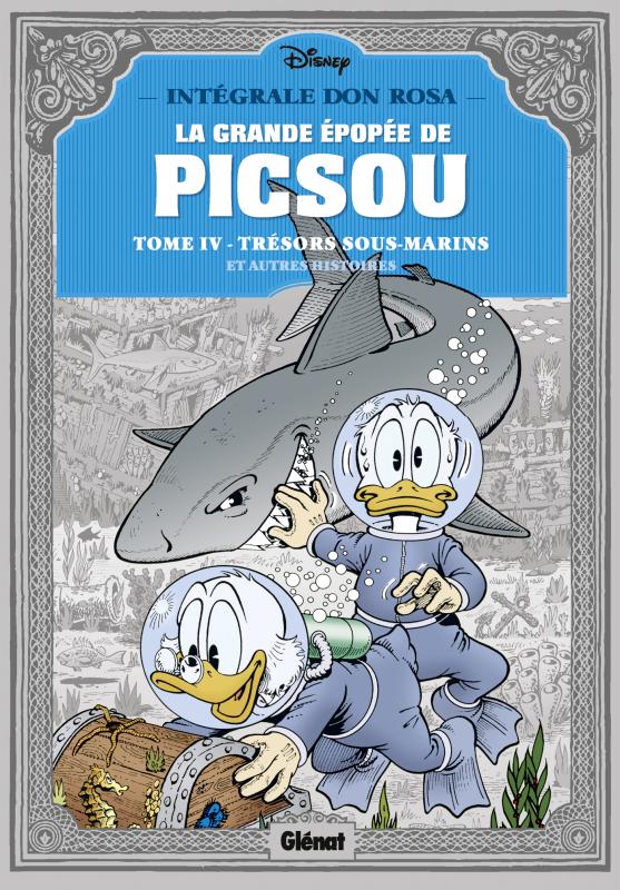 La Grande épopée de Picsou T4 : Trésor sous cloche (0), comics chez Glénat de Rosa