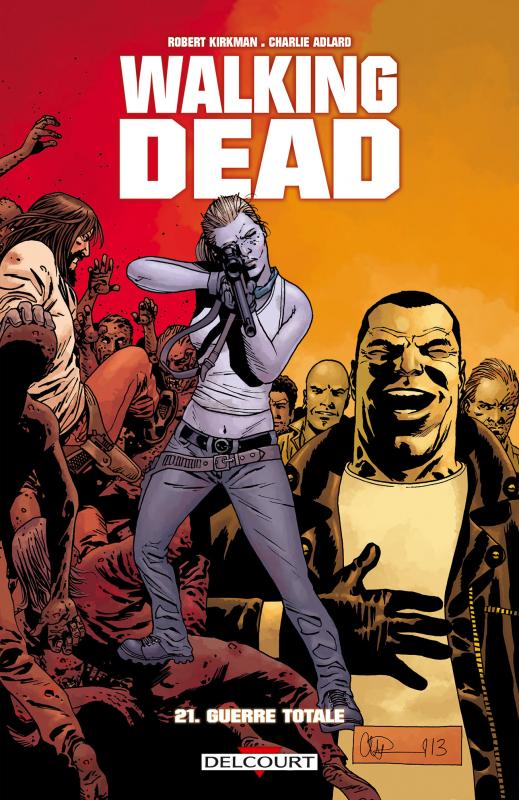  Walking Dead T21 : Guerre totale (0), comics chez Delcourt de Kirkman, Adlard, Gaudiano, Rathburn