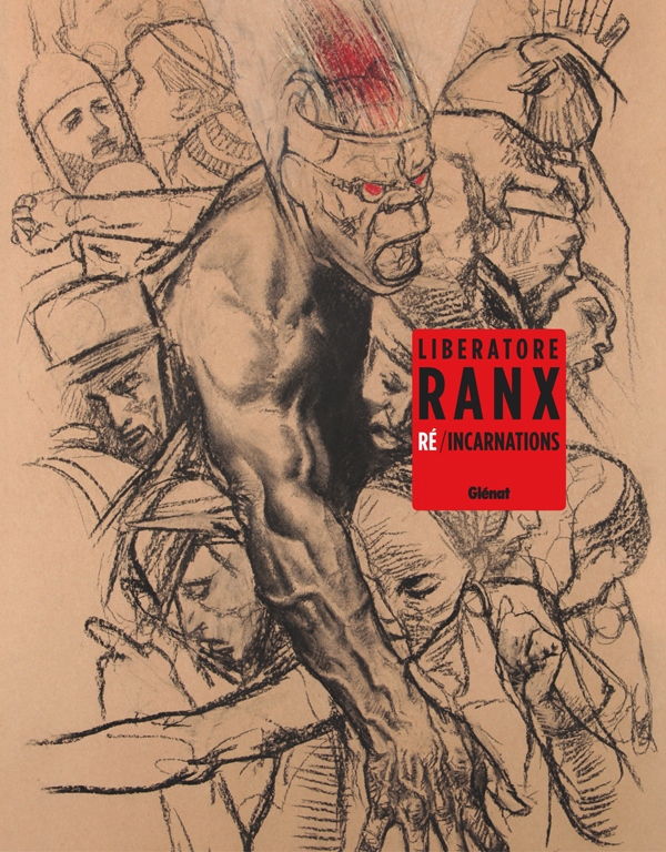 Ranx : Ré/Incarnations (0), bd chez Glénat de Liberatore