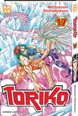  Toriko T17, manga chez Kazé manga de Shimabukuro