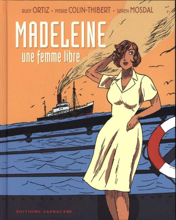 Madeleine : une femme libre (0), bd chez Sarbacane de Colin thibert, Ortiz, Mosdal