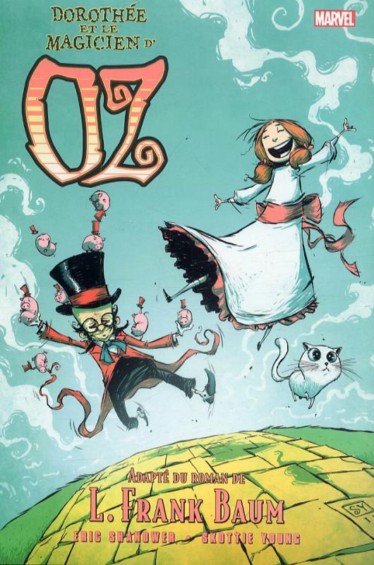  Le magicien d'Oz T4 : Dorothée et le magicien d'Oz (0), comics chez Panini Comics de Shanower, Young, Beaulieu