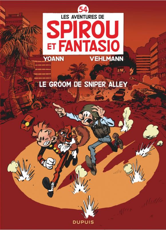 Spirou et Fantasio T54 : Le groom de Sniper Alley (0), bd chez Dupuis de Vehlmann, Yoann, Croix