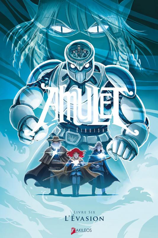  Amulet T6 : L’évasion (0), comics chez Akileos de Kibuishi