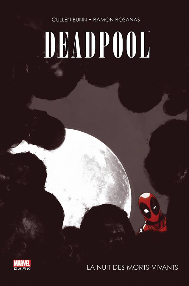 Deadpool : La nuit des morts vivants (0), comics chez Panini Comics de Swierczynski, Bunn, Bond, Rosanas