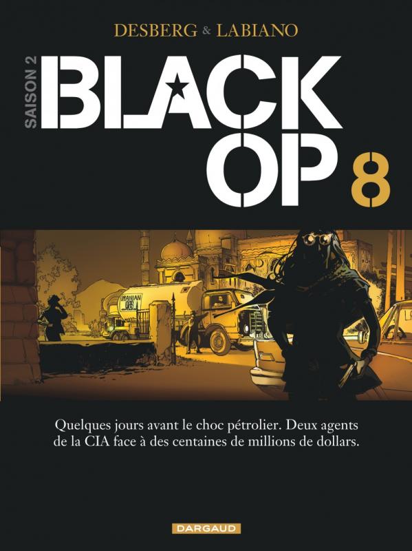  Black OP – Saison 2, T8, bd chez Dargaud de Desberg, Labiano, Maffre