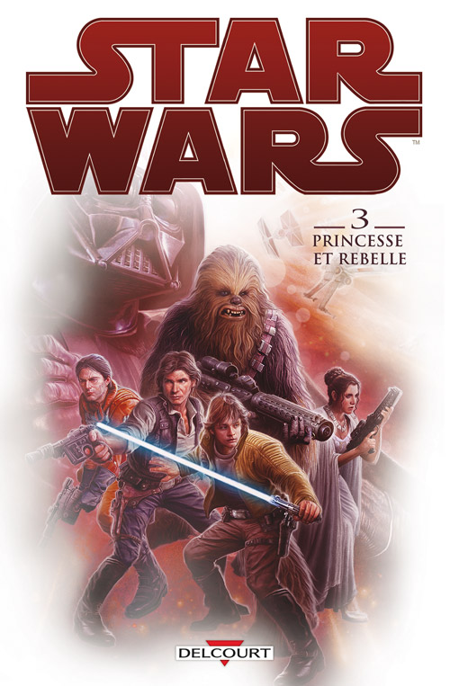  Star Wars T3 : Princesse et rebelle (0), comics chez Delcourt de Wood, Hugonnard-Bert, Crety, Eltaeb