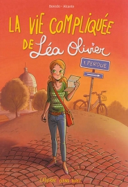 La Vie compliquée de Léa Olivier T1 : Perdue (0), bd chez Kennes éditions de Alcante, Borecki, Pilet