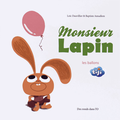  Monsieur Lapin T3 : les ballons (0), bd chez Des ronds dans l'O de Dauvillier, Amsallem