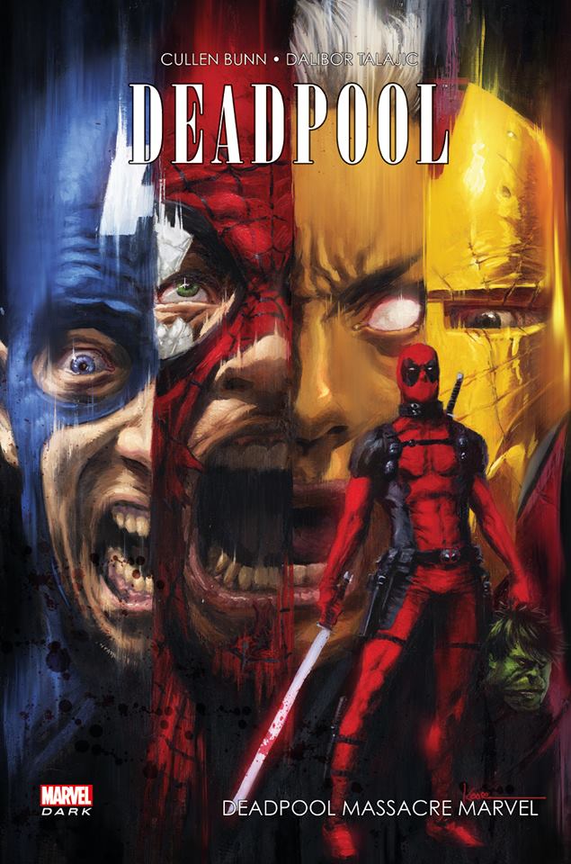  Deadpool T1 : Deadpool massacre Marvel (0), comics chez Panini Comics de Bunn, Moore, Talajic, Quiñones, Rodriguez, Loughridge, Andrews